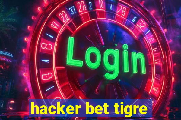 hacker bet tigre